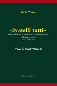 9788880712985 - «Fratelli tutti». Tracce di interpretazione