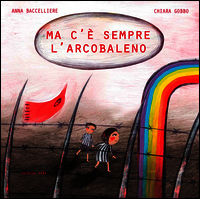9788880722151 - Ma c'è sempre l'arcobaleno