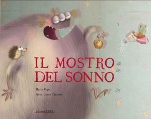9788880722182 - Il mostro del sonno. Ediz. illustrata