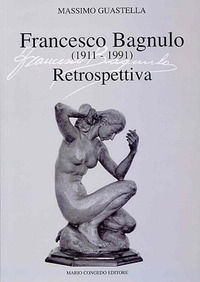 9788880869429 - Francesco Bagnulo (1911-1991). Retrospettiva