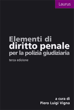 9788880876069 - Elementi di diritto penale per la polizia giudiziaria