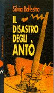 9788880891970 - Il disastro degli Antò