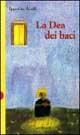 9788880892458 - La dea dei baci
