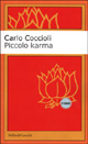 9788880895138 - Piccolo karma. Minutario di San Antonio, Texas