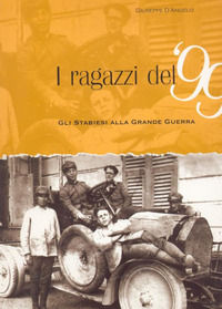 9788880902263 - I ragazzi del 99. Gli stabiesi alla grande guerra