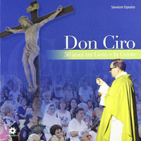 9788880903086 - Don Ciro cinquant'anni tra Gesù e la gente