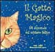 9788880931836 - Il gatto magico. 54 domande sul mistero felino