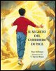 9788880932093 - Il segreto del guerriero di pace