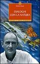 9788880932567 - Dialoghi con la natura