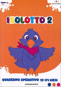 9788880996576 - Isolotto. Vol. 2: Quaderno operativo 12-24 mesi