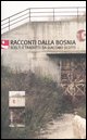 9788881032099 - Racconti dalla Bosnia
