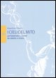 9788881032471 - I cieli del mito. Letteratura e cosmo da Omero a Ovidio