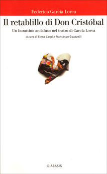 9788881033898 - Il retablillo di don Cristóbal. Un burattino andaluso nel teatro di García Lorca