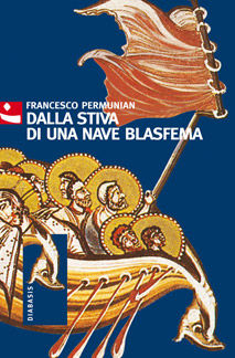 9788881036042 - Dalla stiva di una nave blasfema