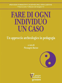 9788881074303 - Fare di ogni individuo un caso