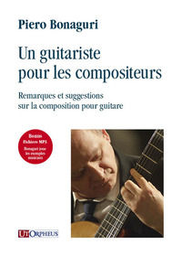 9788881095032 - Un guitariste pour les compositeurs. Remarques et suggestions sur la composition pour guitare