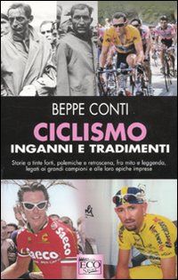 9788881133635 - Ciclismo, inganni e tradimenti
