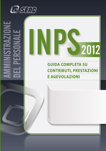 9788881158294 - INPS. Guida completa su contributi, prestazioni e agevolazioni
