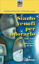 9788881233731 - Siamo venuti per adorarlo