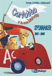 9788881234554 - Carlotta e la sua banda. Spinnaker 2007-2008