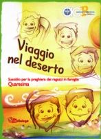 9788881236688 - Viaggio nel deserto. Sussidio per la preghiera dei ragazzi in famiglia. Quaresima. Ediz. illustrata