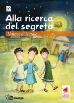 9788881237258 - Alla ricerca del segreto. Novena di Natale per bambini e ragazzi