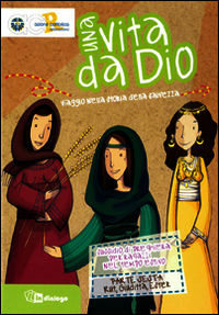 9788881238781 - Una vita da Dio. Viaggio nella storia della salvezza. Sussidio di preghiera per ragazzi nel tempo estivo.. Vol. 6: Rut,