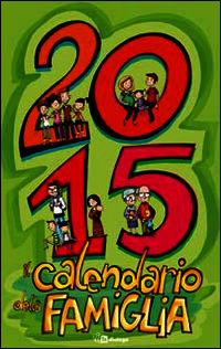 9788881238910 - Il calendario della famiglia 2015