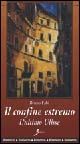 9788881243518 - Il confine estremo. L'ultimo Ulisse