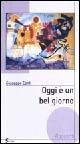 9788881243952 - Oggi è un bel giorno