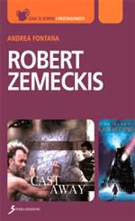 9788881248865 - Robert Zemeckis. Verso lo sguardo del cinema e oltre