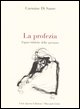 9788881371259 - La profezia. Figure bibliche della speranza