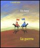 9788881371631 - La guerra