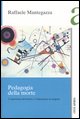 9788881371648 - Pedagogia della morte. L'esperienza della morte