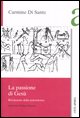 9788881372799 - La passione di Gesù. Rivelazione della nonviolenza