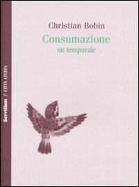 9788881372966 - Consumazione. Un temporale