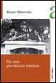 9788881373192 - Da una giovinezza lontana