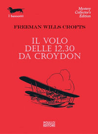 9788881541577 - Il volo delle 12.30 da Croydon