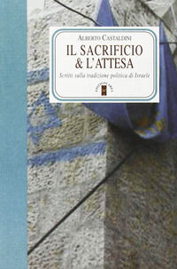9788881552894 - Il sacrificio e l'attesa