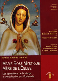9788881556328 - Marie rose mystique, mère de l'église. Les apparitions de la Vierge à Montichiari et aux Fontanelle