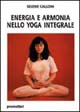 9788881560295 - Energia e armonia nello yoga integrale