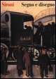 9788881580910 - Sironi. Segno e disegno. Catalogo della mostra (Luino, palazzo Verbania, 1996). Ediz. italiana e inglese