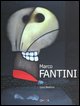 9788881585069 - Marco Fantini. Catalogo della mostra (Roma, 31 Agosto-25 Settembre 2004). Ediz. italiana e inglese