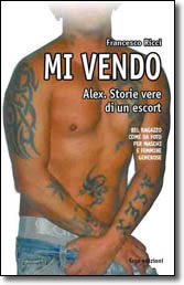 9788881636259 - Mi vendo. Alex. Storie vere di un escort