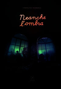 9788881638055 - Neanche l'ombra