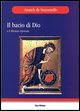 9788881662975 - Bacio di Dio o l'alleanza ritrovata