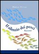 9788881764839 - Il silenzio dei pesci