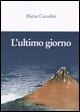 9788881766260 - L'ultimo giorno