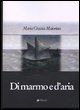 9788881766833 - Di marmo e d'aria