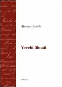 9788881767427 - Vecchi filmati